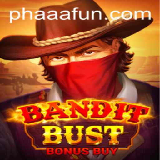 BanditBustBonusBuy: Navigating the Wild West with 'Phaaa'